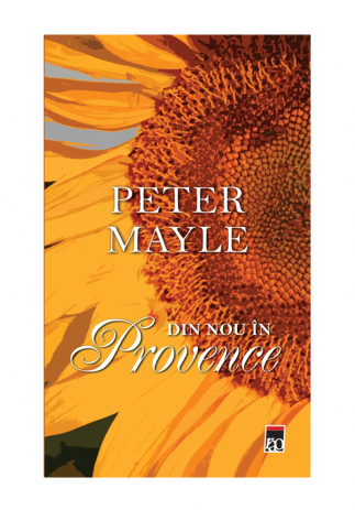 Din nou in Provence, Peter Mayle - Editura Rao Image